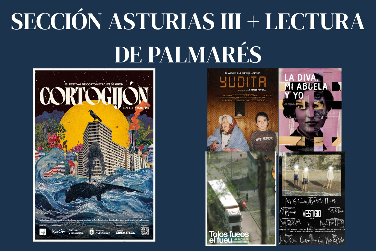 XII Festival Corto Gijón 2026 - Sección Asturias III + Lectura de Palmarés